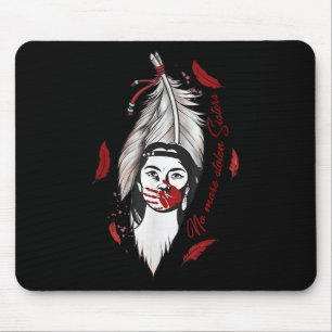 Keine weiteren gestohlenen Schwestern und Indianer Mousepad