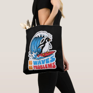 Keine Wellen Keine Probleme Lustiger Pinguin surft Tasche
