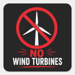 Keine Windkraftanlagen ländlicher Protest Quadratischer Aufkleber