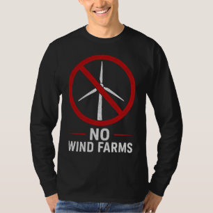 Keine Windparks - Keine Windkraftanlagen T-Shirt