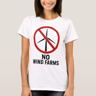 Keine Windparks - Keine Windkraftanlagen T-Shirt