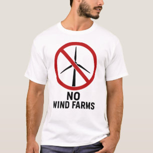Keine Windparks - Keine Windkraftanlagen T-Shirt