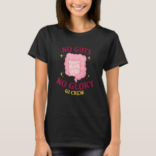 Keine Wunden keine Herrlichkeit Gi Crew Endoskopie T-Shirt