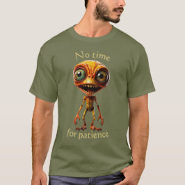 Keine Zeit für Geduld 002 T-Shirt