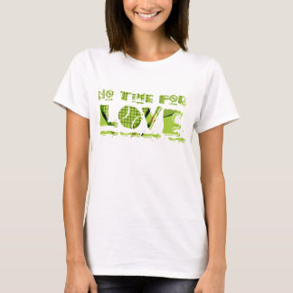 Keine Zeit für Liebe Tennis T-Shirt