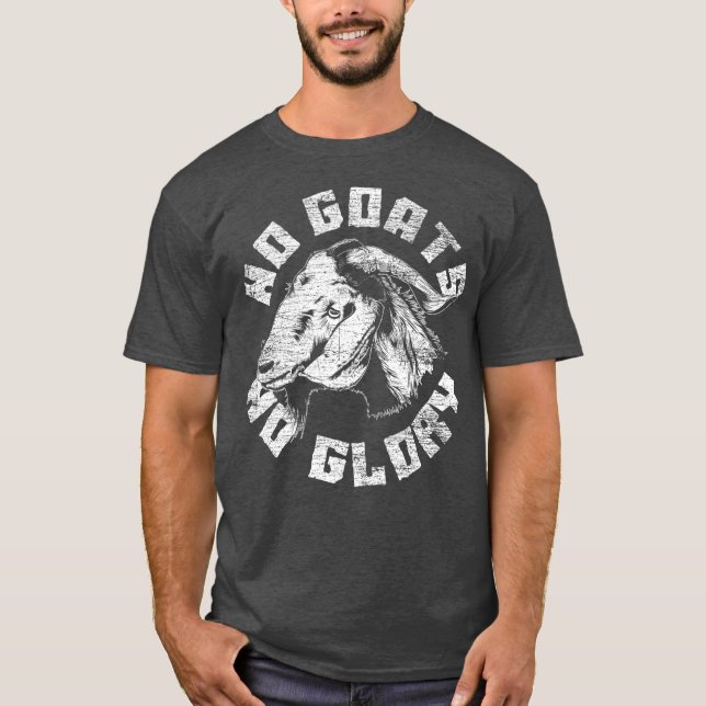 Keine Ziegen keine Glorziege T-Shirt (Vorderseite)
