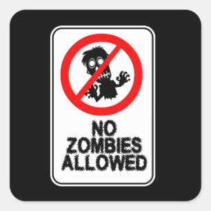 Keine Zombies Quadratischer Aufkleber