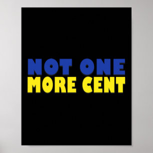 Keinen Cent mehr Konservative lustige Ukraine-Flag Poster