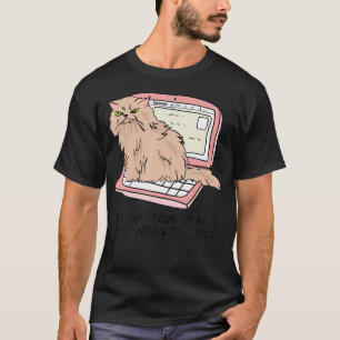 Keiner deiner Emails erreicht mich gut Katzen Meme T-Shirt