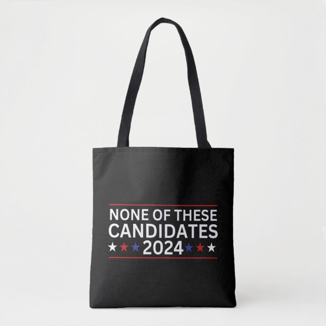 Keiner dieser Kandidaten 2024 lustigen sarkastisch Tasche (Vorderseite)