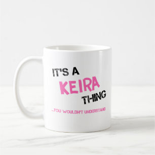 Keira-Sache, die man nicht verstehen würde Kaffeetasse