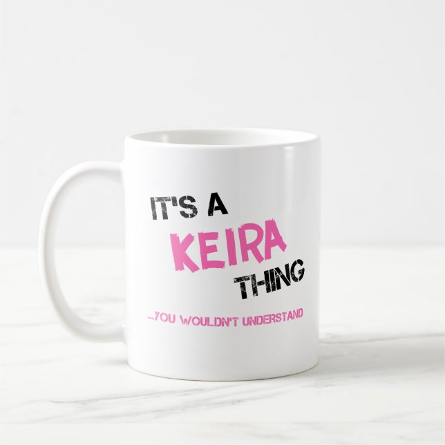Keira-Sache, die man nicht verstehen würde Kaffeetasse (Links)