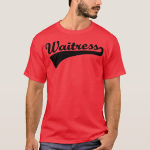 Kellnerin 11 T-Shirt