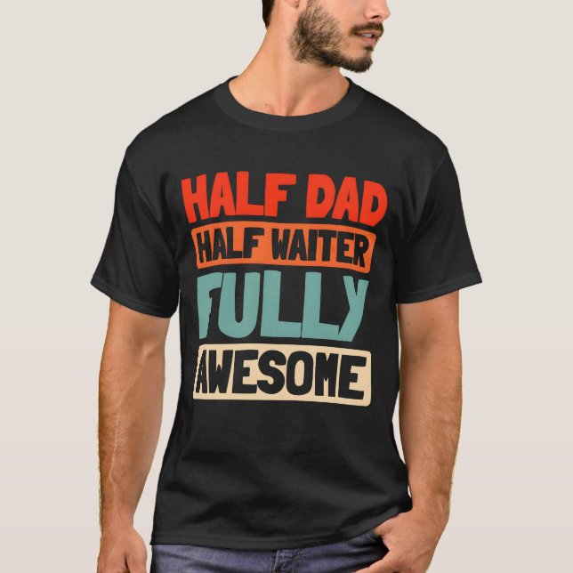 Kellnerin Vater Vater Geschenk T-Shirt (Vorderseite)