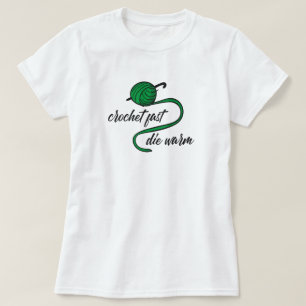 Kelly Green Crochet Fast, Die Chaud T-Shirt