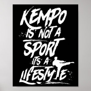 Kempo ist kein Sport, es ist ein Lebensstil Kenpo Poster