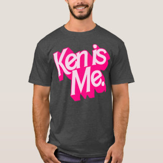 Ken ist ich T-Shirt