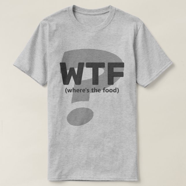 Ken WTF Wo ist das Essen? T-Shirt (Design vorne)