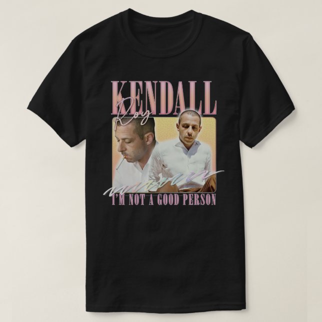 Kendall Roy Ich bin kein guter Mensch T-Shirt (Design vorne)