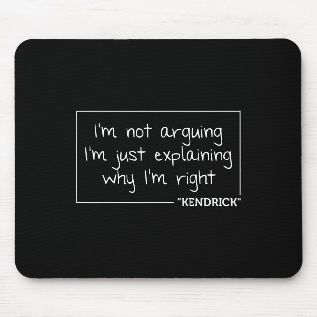 Kendrick Quote Funny Birthday Personalisiert Name  Mousepad (Vorne)