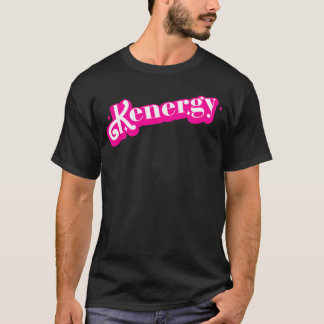 Kenergy I have Kenergy Funny I Kausreichend T-Shirt