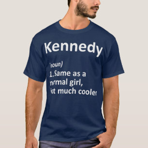 KENNEDY Definition Personalisiert Name Funny Gift T-Shirt