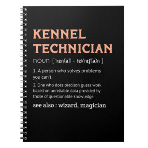 Kennel Techniker Definition Kennel Tech Männergesc Notizblock