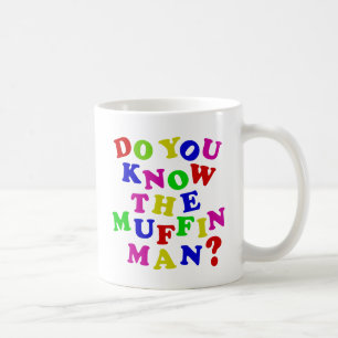 Kennen Sie den Muffin-Mann? Kaffeetasse