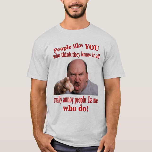 Kennen Sie es aller humorvolle T - Shirt (Vorderseite)