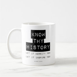 Kennen Sie Ihre Geschichte Kaffeetasse