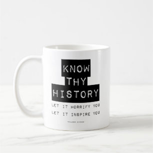 Kennen Sie Ihre Geschichte Kaffeetasse