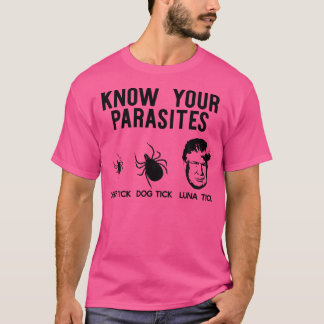 Kennen Sie Ihre Parasiten Hirsch Tick Hund Tick Lu T-Shirt
