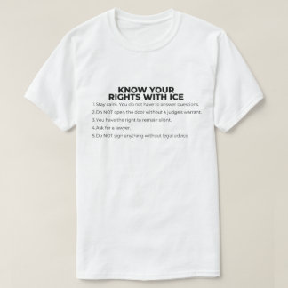 Kennen Sie Ihre Rechte gegenüber ICE T-Shirt