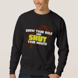 KENNEN SIE IHRE ROLLE UND SCHALTEN SIE IHREN MUND SWEATSHIRT