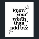 Kennen Sie Ihren Wert als Vintagen Retro-Schriftar Poster<br><div class="desc">Kennen Sie Ihren Wert als Vintagen Retro-Schriftart mit Steuern hinzufügen</div>