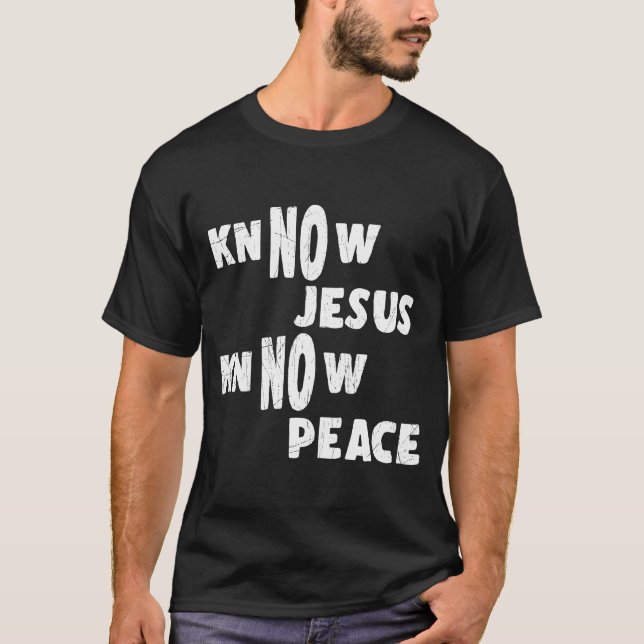 Kennen Sie Jesus kennen Frieden Funny Religion T-Shirt (Vorderseite)