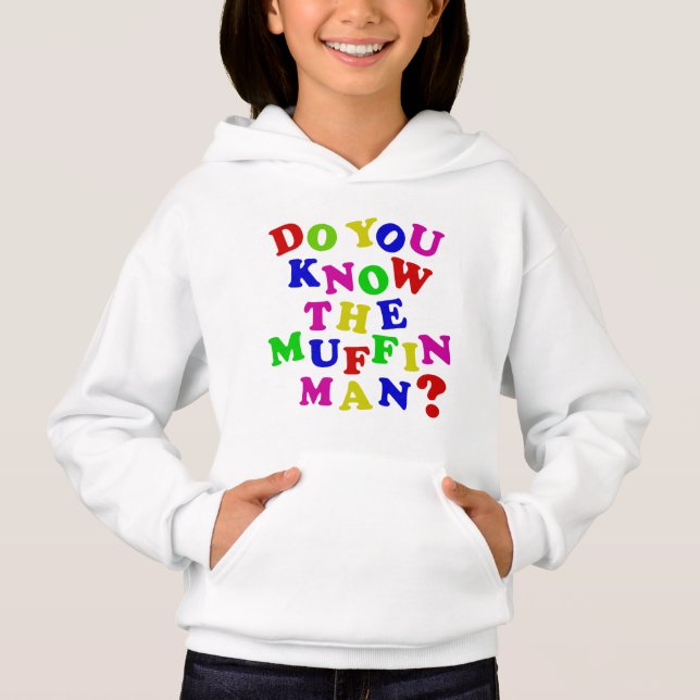 Kennst du den Muffin Man? Hoodie (Vorderseite)