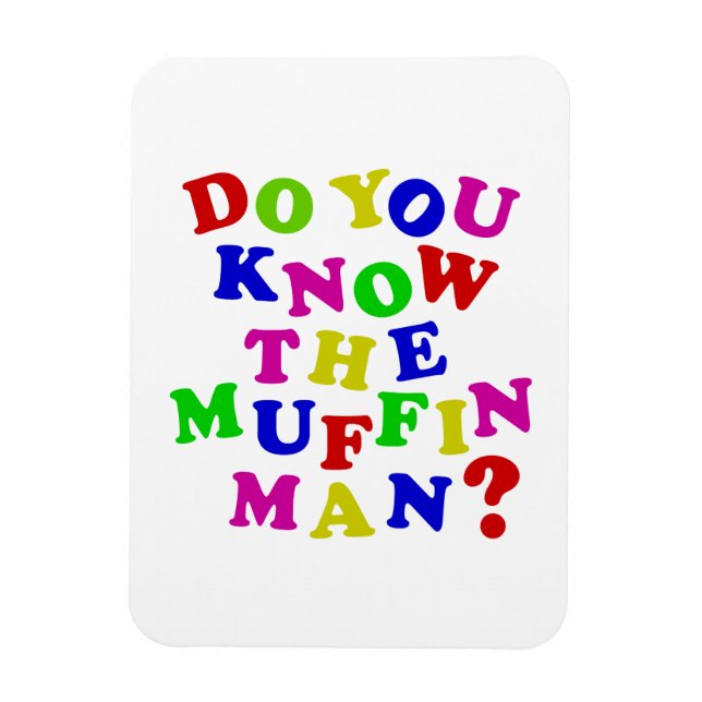 Kennst du den Muffin Man? Magnet (Vertikal)