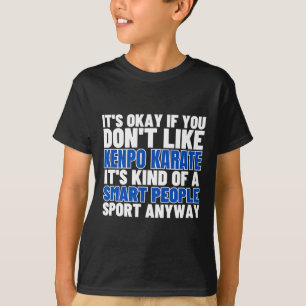 Kenpo Karate ist für kluge Leute lustige amerikani T-Shirt