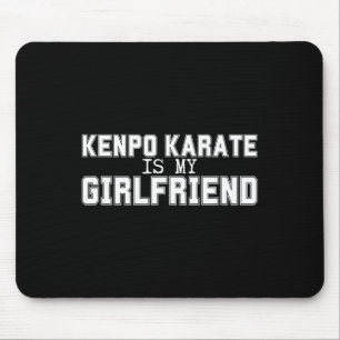 Kenpo Karate ist meine Freundin Funny American Ken Mousepad