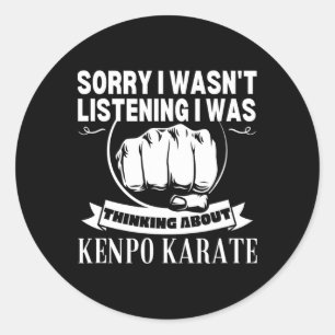 Kenpo Karate Sorry, dass ich nicht die lustige ame Runder Aufkleber