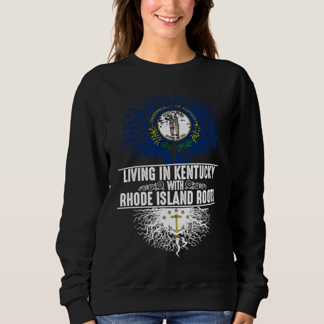 Kentucky Home Rhode Island Roots State Tree Flag Sweatshirt (Vorderseite)