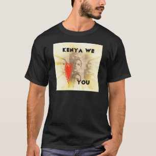 Kenya Wir Liebe Sie T-Shirt