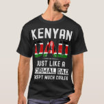Kenyan dad fathers day Kenya  funny men birthday  T-Shirt<br><div class="desc">Kenyan dad fathers day Kenya funny men birthday .trendy, cute, cool, popular, birthday, gift idea, retro, space, yellow, aesthetic, art, astronaut, cats, funny, gift, meme, party, present (gift), travel, vine, vintage, vsco, yeet, yeeted, 1998, 1998 limited edition, 2020, 2021, 80s, 80s party, 90s, 90s party, a cat, aircraft, airplane, animal,...</div>