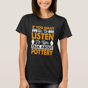 Keramik Clay Maker Pottering T-Shirt