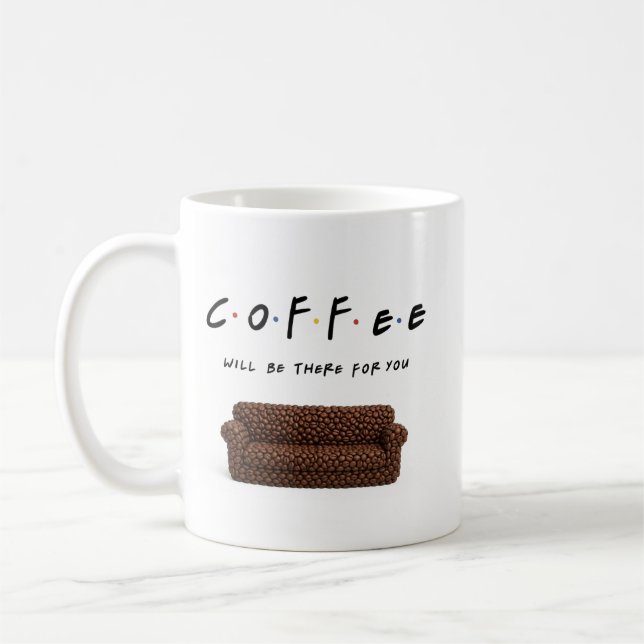 Keramik-Tasse "Kaffee wird für dich da sein" Kaffeetasse (Links)