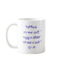 Keramik-Tasse - Wahre Freunde sind nie getrennt...