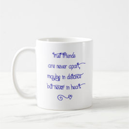 Keramik-Tasse - Wahre Freunde sind nie getrennt... Kaffeetasse