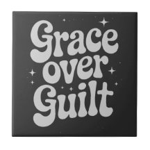 Keramikfliese 'Grace Over Guilt'