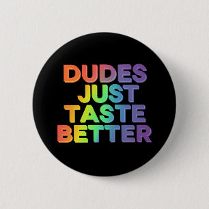Kerle schmecken einfach besser Regenbogen Schwul S Button